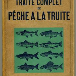 Joe COMBRETS. Traité complet de la pêche à la truite. Paris, 1948.