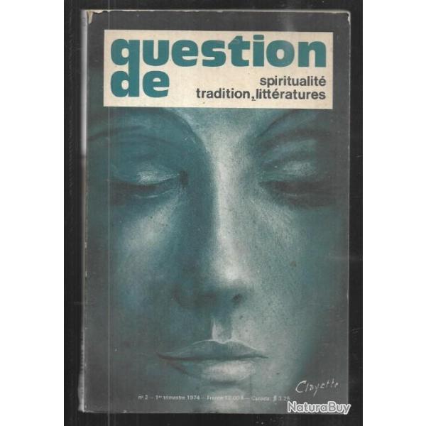 question de , spiritualit, tradition, littratures n 2 1974