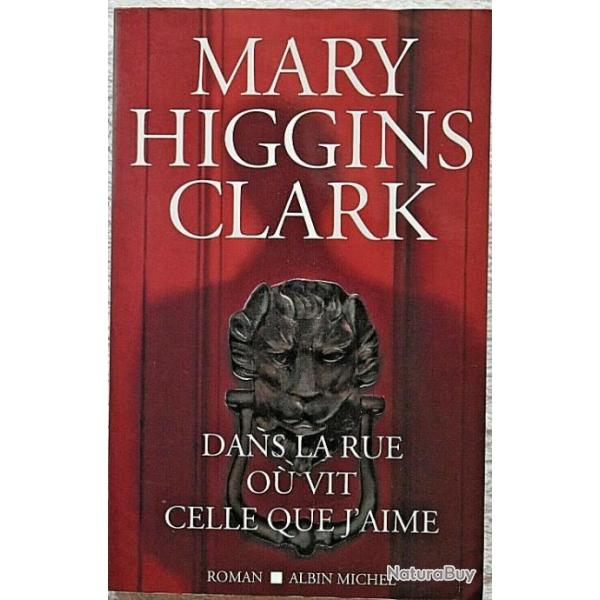 Dans la rue o vie celle que j'aime - Mary Higgins Clark