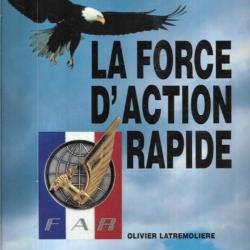 la force d'action rapide d'olivier latremolière , aéromobile , parachutistes, blindée, alpine, infan