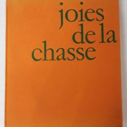 LIVRE "JOIES DE LA CHASSE"
