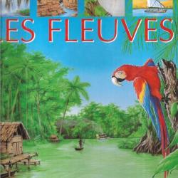 les fleuves  collection la grande imagerie d'agnès vandewièle + la colère des  volcans