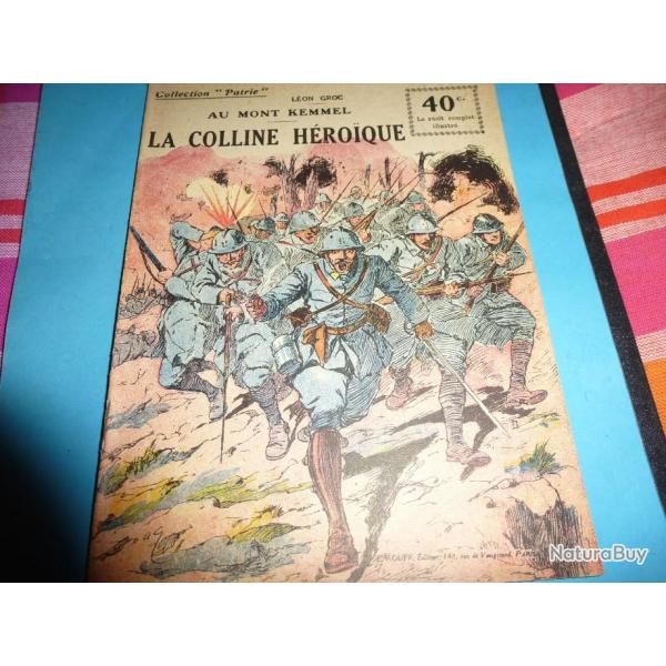 DO COLLECTION " PATRIE "  102 .    AU MONT KEMMEL LA COLLINE HEROIQUE