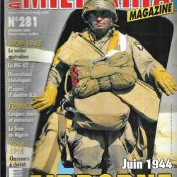 Militaria magazine 281 , juin 1944 airborne, décorations soviétiques, chasseurs à cheval 14-18,