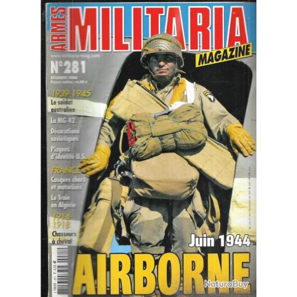 Militaria magazine 281 , juin 1944 airborne, dcorations sovitiques, chasseurs  cheval 14-18,