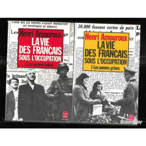 la vie des franais sous l'occupation en 2 volumes d'henri amouroux vol 1 les annes grises