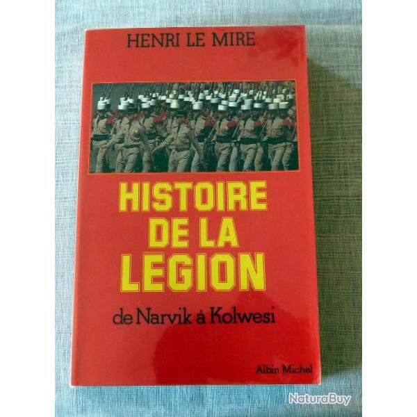 Livre : Histoire De La Lgion -  De Narvik A Kolwesi