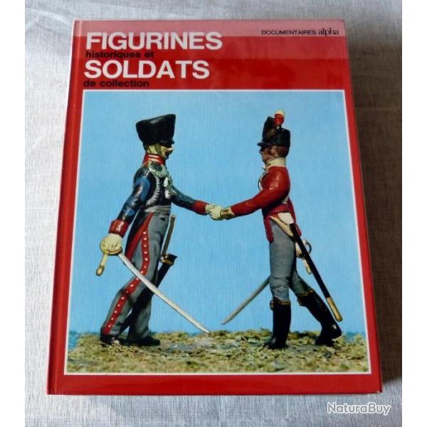 Livre : Figurines historiques et soldats de collection - documentaires Alpha
