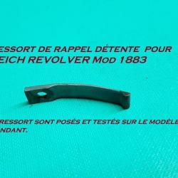 RESSORT rappel de détente pour  REICHREVOLVER 1883.
