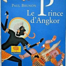 Le Prince d'Angkor - Paul Brunon