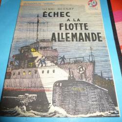 COLLECTION " PATRIE  "   78 .    ECHEC A LA FLOTTE ALLEMANDE