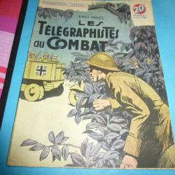 COLLECTION " PATRIE  "   63 .   LES TELEGRAPHISTES AU COMBAT