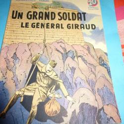 COLLECTION " PATRIE  "   89  .  UN GRAND SOLDAT LE GENERAL GIRAUD