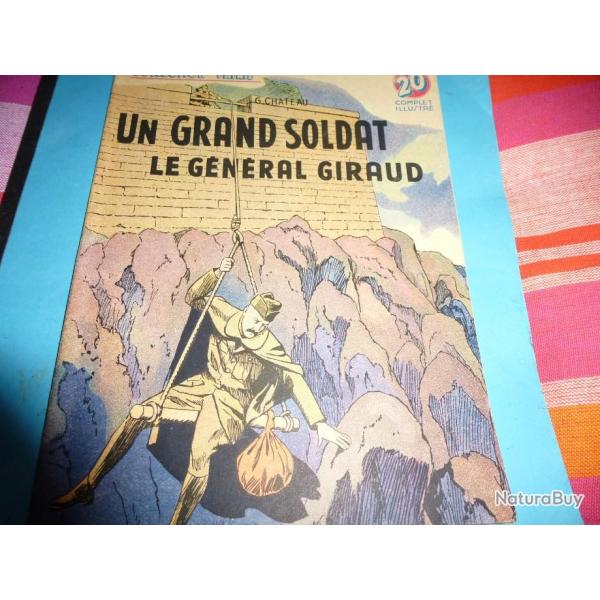 COLLECTION " PATRIE  "   89  .  UN GRAND SOLDAT LE GENERAL GIRAUD