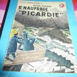 COLLECTION " PATRIE LIBEREE  "  4 .   LE NAUFRAGE DE LA  " PICARDIE  "