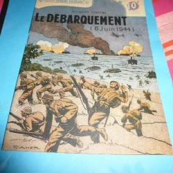 COLLECTION " PATRIE LIBEREE  "  7 .  LE DEBARQUEMENT  ( 6 JUIN 1944  )