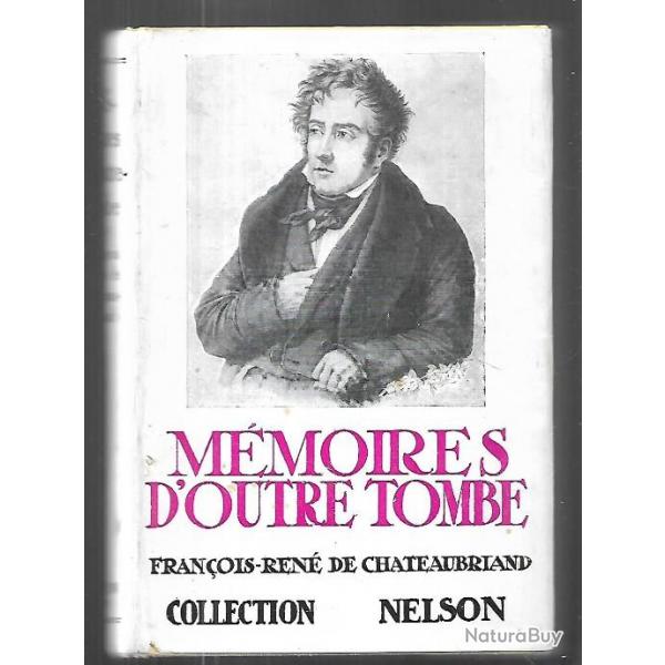 mmoires d'outre tombe franois-ren de chateaubriand collection nelson