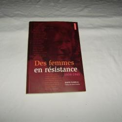 Des Femmes en Résistance 1939 - 1945 Marie Rameau