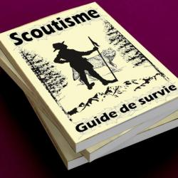 Scoutisme: Guide de survie