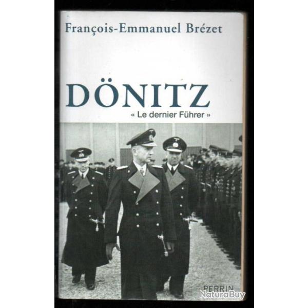 donitz le dernier fuhrer de franois emmanuel brzet , kriegsmarine , u-boot