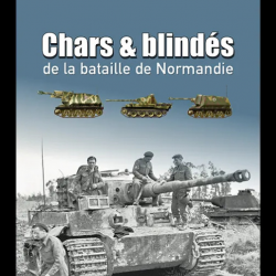Chars et blindés de la bataille de Normandie tome 2 (livre)