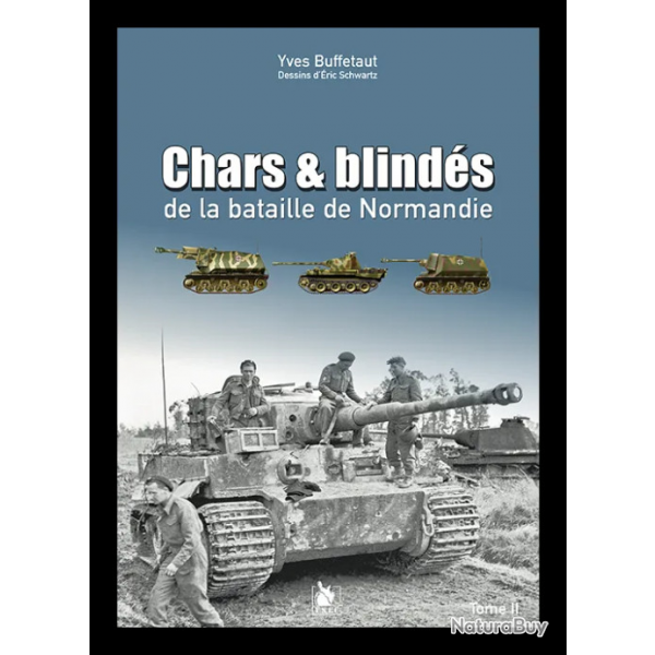 Chars et blinds de la bataille de Normandie tome 2 (livre)