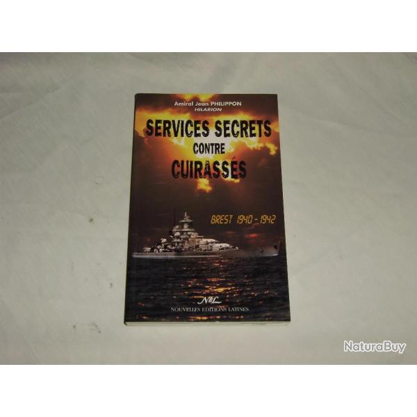 Services secrets contre cuirasss : Amiral Jean Philippon . Hilarion