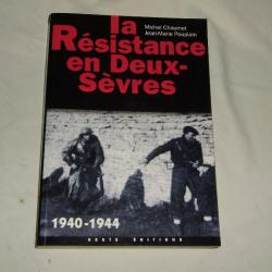 La Résistance en Deux-Sèvres - 1940- 1944 -