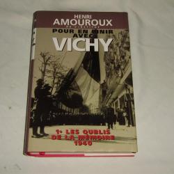 Pour en finir avec Vichy - Henri Amouroux de l'institut -