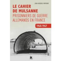 Le Cahier de Mulsanne, prisonniers de guerre allemands en France 1945-1947 (livre)