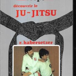 découvrir le ju-jitsu de r.habersetzer budo scope 5