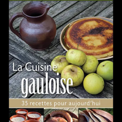 La Cuisine gauloise,  35 recettes pour aujourd'hui (livre)