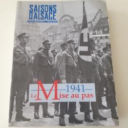 LIVRE SAISONS D ALSACE "1941,LA MISE AU PAS "