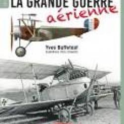 La Grande Guerre aérienne, d'Yves Buffetaut et alii
