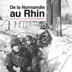 De la Normandie au Rhin, Pas-de-Calais, Arnhem, Ardennes, Walcheren, de Leo Marriott & Simon Forty