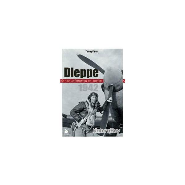 Dieppe 1942, les Amricains en action