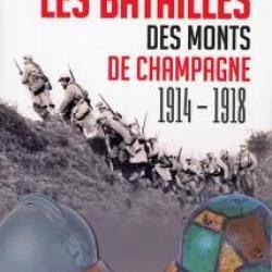 Les Batailles des monts de Champagne, 1914-1918