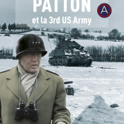 Patton et la 3rd Army, de George Forty