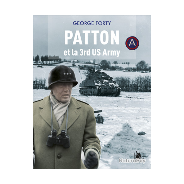 Patton et la 3rd Army, de George Forty