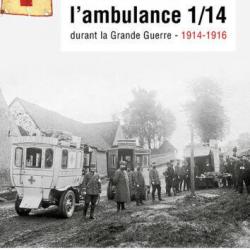 Histoire de l'ambulance 1/14 durant la Grande Guerre 1914-1916