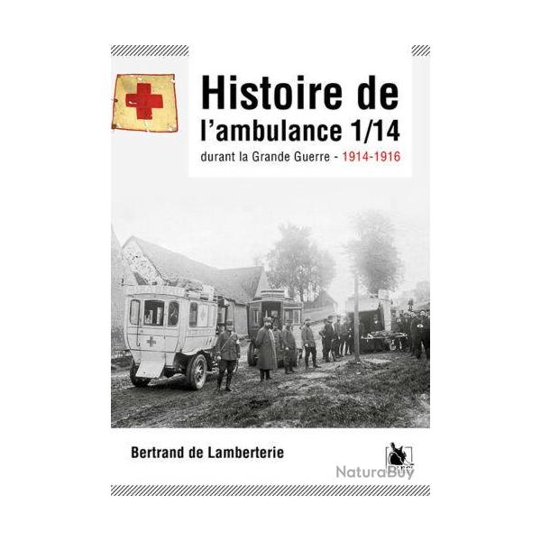 Histoire de l'ambulance 1/14 durant la Grande Guerre 1914-1916