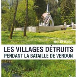 Verdun, les Villages détruits pendant la bataille de Verdun