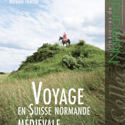 Voyage en Suisse normande médiévale, tome 3 guide