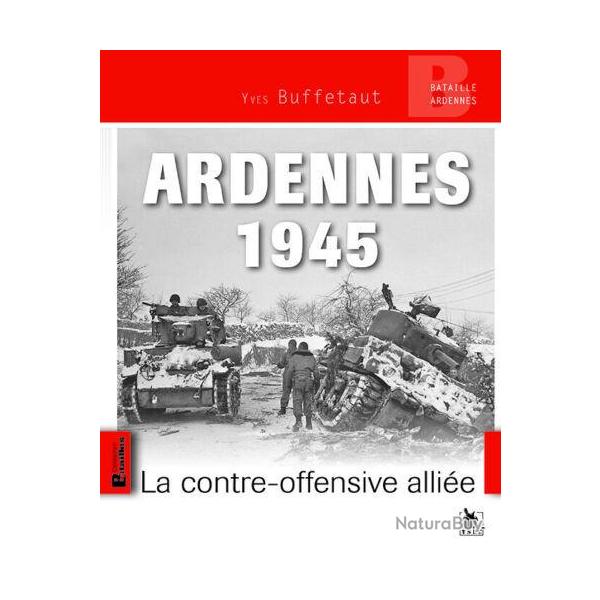Ardennes 1945, la contre-offensive allie