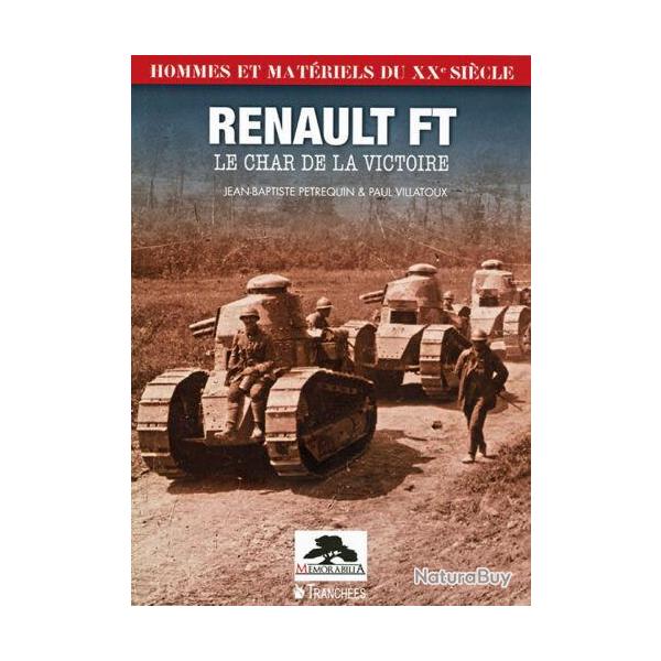 Renault FT, le char de la victoire, de J.-B. Ptrequin et P. Villatoux
