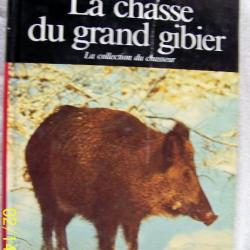 LA CHASSE DU GRAND GIBIER DE Michel JACOB - EDITIONS OUEST-FRANCE