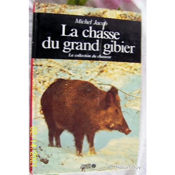 LA CHASSE DU GRAND GIBIER DE Michel JACOB - EDITIONS OUEST-FRANCE