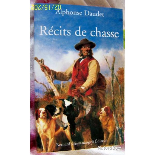 RECITS DE CHASSE  DE ALPHONSE DAUDET - EDITIONS BERNARD GIOVANANGELI