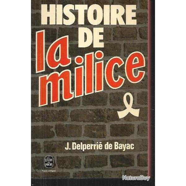 histoire de la milice j.delperri de bayac , livre de poche