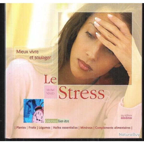 le stress de michel viard collection bien tre , mieux vivre et soulager + dpression p.lemoine